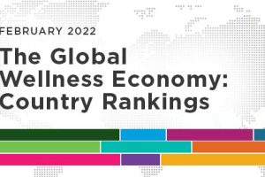 Global Wellness Economy: Country Rankings (2017-2020 data)